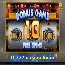 ff 777 casino login